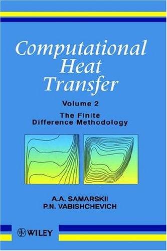 Tapa de The Finite Difference Methodology, Volume 2, Computational Heat Transfer