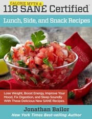 Tapa de 118 Calorie Myth and SANE Certified Lunch, Side, and Snack Recipes