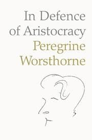 Tapa de In Defence of Aristocracy