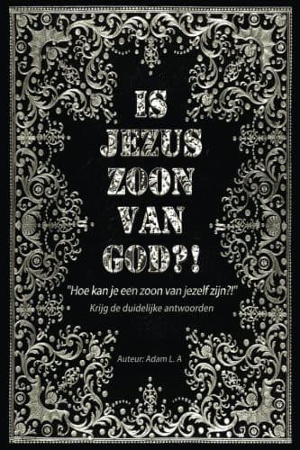 Tapa de Is Jezus zoon van God?!