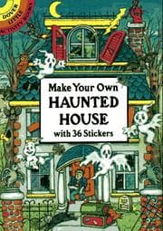 Tapa de Make Your Own Haunted House with 36 Stickers