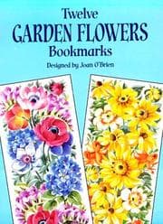 Tapa de Twelve Garden Flowers Bookmarks (Small-Format Bookmarks)