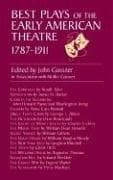 Tapa de Best plays of the early American theatre, 1787-1911