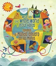 Tapa de We've Got the Whole World in Our Hands / Tenemos el mundo entero en las manos