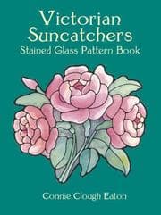 Tapa de Victorian Suncatchers Stained Glass Pattern Book