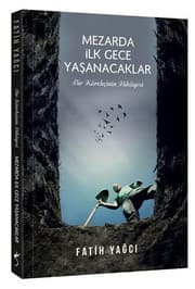 Tapa de Mezarda Ilk Gece Yasanacaklar