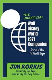 Tapa de The Unofficial Walt Disney World 1971 Companion