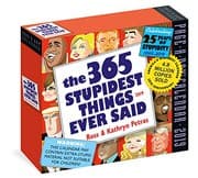 Tapa de 365 Stupidest Things Ever Said Page-A-Day Calendar 2019