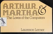 Tapa de A.R.T.H.U.R. & M.A.R.T.H.A. or, The loves of the computers