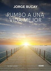 Tapa de Rumbo a una vida mejor