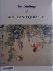 Tapa de The Paintings of Xugu and Qi Baishi