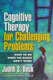 Tapa de Cognitive therapy for challenging problems: what to do when the basics don't work