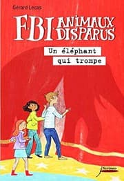 Tapa de F.B.I. Animaux Disparus - Un 'L'phant Qui Trompe
