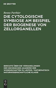 Tapa de Die cytologische Symbiose am Beispiel der Biogenese von Zellorganellen
