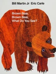 Tapa de Brown Bear, Brown Bear, What Do You See?