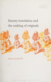 Tapa de Literary Translation and the Making of Originals