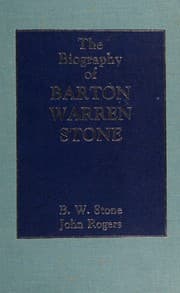 Tapa de The biography of Eld. Barton Warren Stone