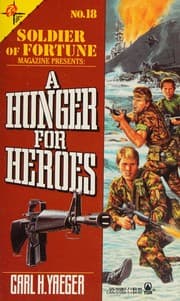 Tapa de Hunger for Heroes (Soldier of Fortune, No 18)