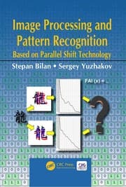 Tapa de Image Processing and Pattern Recognition Based on Parallel Shift Technology