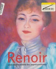 Tapa de Renoir und das Frauenbild des Impressionismus