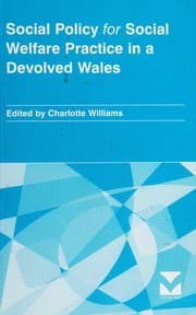 Tapa de Social policy for social welfare practice in a devolved Wales