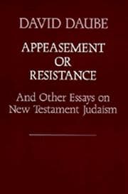 Tapa de Appeasement or resistance, and other essays on New Testament Judaism