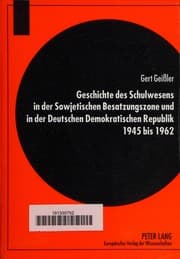 Tapa de Geschichte des Schulwesens in der Sowjetischen Besatzungszone und in der Deutschen Demokratischen Republik 1945 bis 1962
