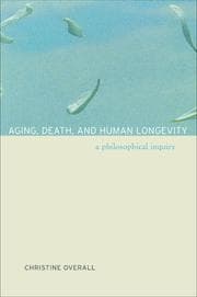 Tapa de Aging, Death, and Human Longevity
