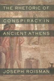 Tapa de The rhetoric of conspiracy in ancient Athens