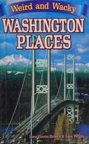 Tapa de Weird and Wacky Washington Places