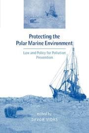 Tapa de Protecting the Polar Marine Environment