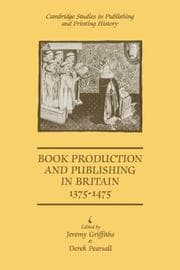 Tapa de Book Production and Publishing in Britain, 1375-1475