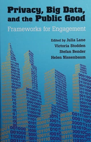 Tapa de Privacy, Big Data, and the Public Good