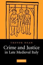 Tapa de Crime and Justice in Late Medieval Italy