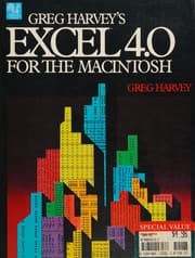Tapa de Greg Harvey's Excel 4.0 for the Macintosh