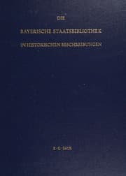 Tapa de Die Bayerische Staatsbibliothek in historischen Beschreibungen