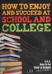 Tapa de How to enjoy and succeed at school and college