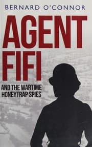 Tapa de Agent Fifi and the Wartime Honeytrap Spies