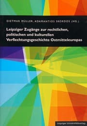 Tapa de Leipziger Zugänge zur rechtlichen, politischen und kulturellen Verflechtungsgeschichte Ostmitteleuropas