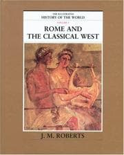 Tapa de Rome and the Classical West (The Illustrated History of the World, Volume 3)