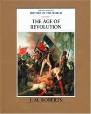 Tapa de The Age of Revolution (The Illustrated History of the World, Volume 7)