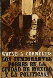 Tapa de Los inmigrantes pobres en la ciudad de México y la política