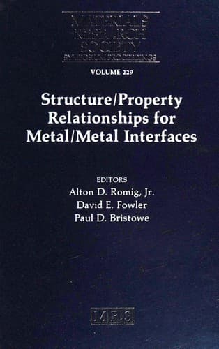 Tapa de Structure/property relationships for metal/metal interfaces