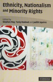 Tapa de ETHNICITY, NATIONALISM, AND MINORITY RIGHTS; ED. BY STEPHEN MAY...ET AL