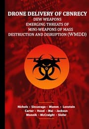 Tapa de DRONE DELIVERY OF CBNRECy – DEW WEAPONS Emerging Threats of Mini-Weapons of Mass Destruction and Disruption ( WMDD)