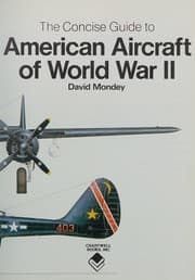 Tapa de The Concise Guide to American Aircraft of World War II
