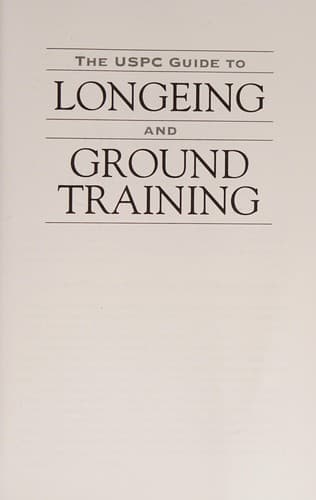 Tapa de The USPC guide to longeing and ground training