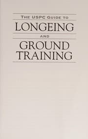 Tapa de The USPC guide to longeing and ground training