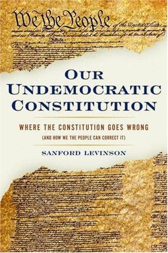 Tapa de Our Undemocratic Constitution