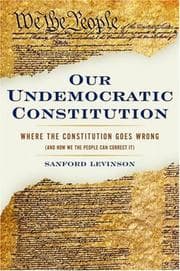 Tapa de Our Undemocratic Constitution